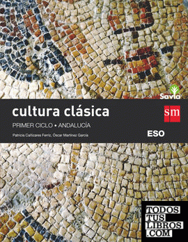 Cultura clásica I. ESO. Savia. Andalucía