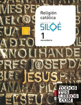 Religión católica. 1 ESO. Siloé. La Rioja