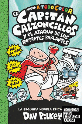 El Capitán Calzoncillos y el ataque de los retretes parlantes