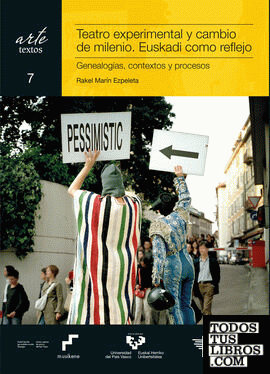 Teatro experimental y cambio de milenio. Euskadi como reflejo. Genealogías, contextos y procesos