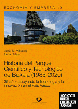 Historia del Parque Científico y Tecnológico de Bizkaia (1985-2020)