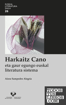 Harkaitz Cano eta gaur egungo euskal literatura sistema