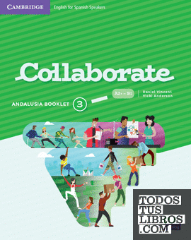 Collaborate Level 3 Andalusia Pack (Student's Book and Andalusia Booklet) English for Spanish Speakers