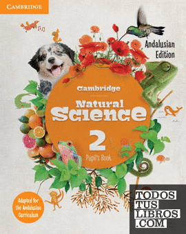 Cambridge Natural Science Andalucía Edition. Pupil's Book. Level 2.