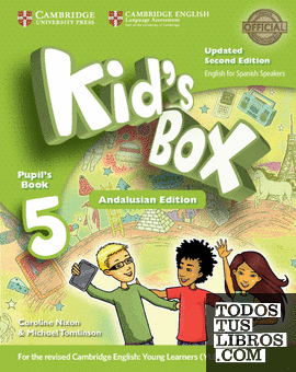 Kids Box Updated Second edition English for Spanish Speakers Andalusian Edition. Pupil's Book. Level 5