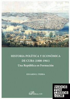 Historia política y económica de Cuba (1808-1961)