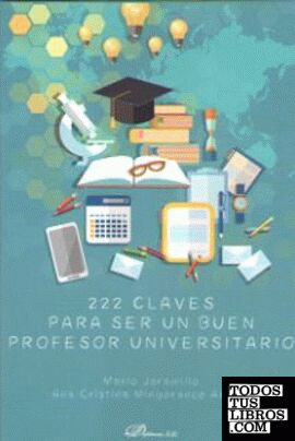 222 Claves para ser un buen profesor universitario
