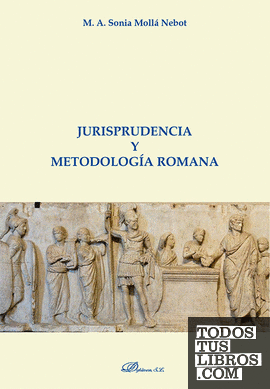 Jurisprudencia y metodología romana