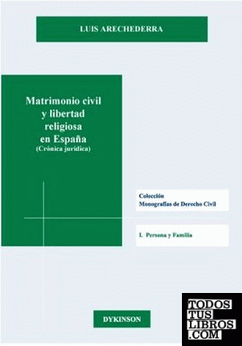 Matrimonio civil y libertad religiosa en España (Crónica jurídica)