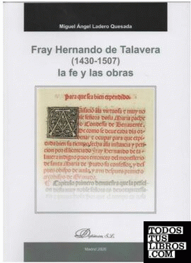 Fray Hernando de Talavera (1430-1507) la fe y las obras