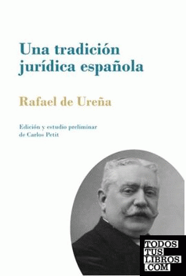 Una tradición jurídica española