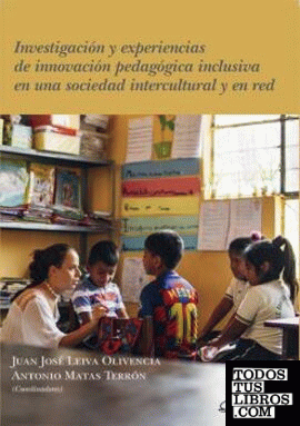 Investigación y experiencias de innovación pedagógica inclusiva en una sociedad intercultural y en red