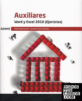 Word y Excel 2010 (Ejercicios) Auxiliares Administración General del Estado