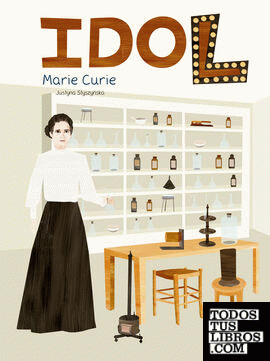 IDOL. Marie Curie