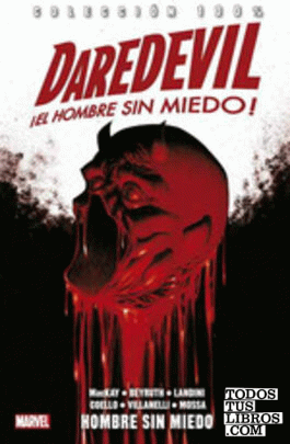 Colección 100% Daredevil El Hombre Sin Miedo 17. Hombre Sin Miedo