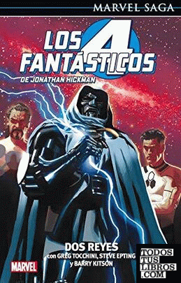 Marvel saga los 4 fantásticos de jonathan hickman. dos reyes