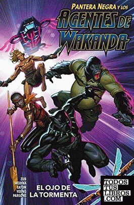 100% Marvel coediciones pantera negra y los agentes de wakanda. en el ojo de la tormenta