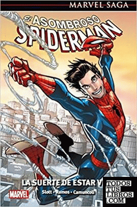 Marvel saga el asombroso spiderman. la suerte de estar vivo