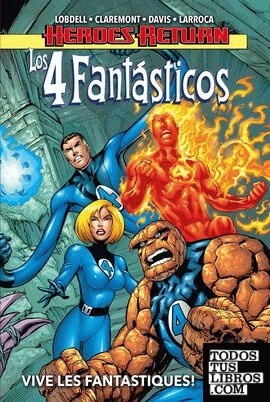 Héroes return los 4 fantásticos. vive la fastastique!