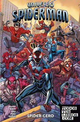 100% Marvel coediciones universo spiderman spidercero