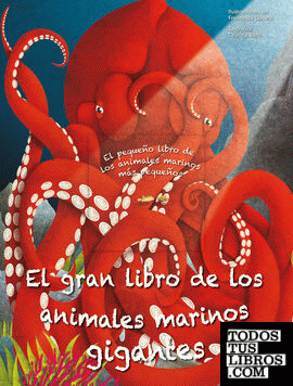 EL GRAN LIBRO DE LOS ANIMALES MARINOS GIGANTES