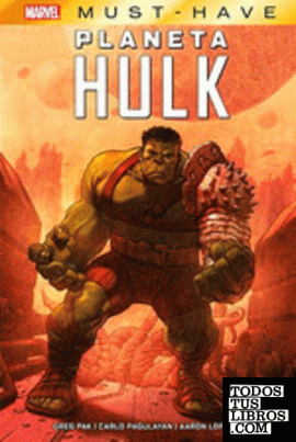 marvel must have el increíble hulk. planeta hulk