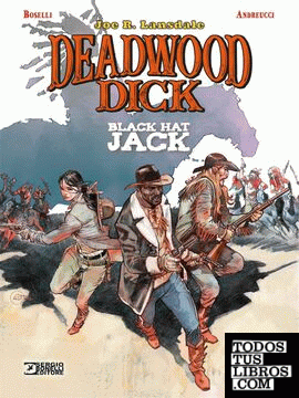 Deadwood dick. black hat jack
