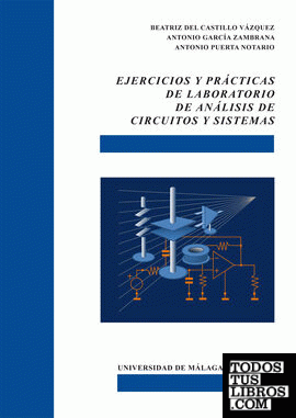 Ejercicios y prácticas de laboratorio de análisis de circuitos y sistemas