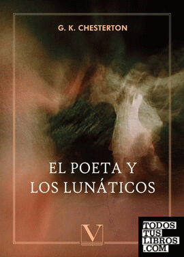 El poeta y los lunáticos