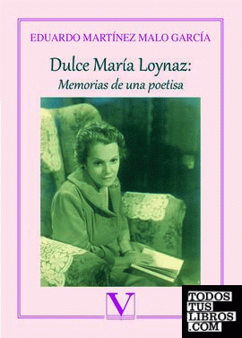 Dulce María Loynaz: Memorias de una poetisa