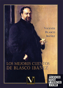 Los mejores cuentos de Blasco Ibáñez