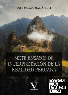 Siete ensayos de interpretación de la realidad peruan