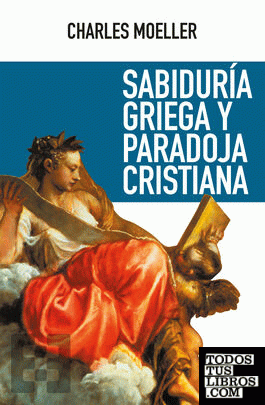 Sabiduría griega y paradoja cristiana
