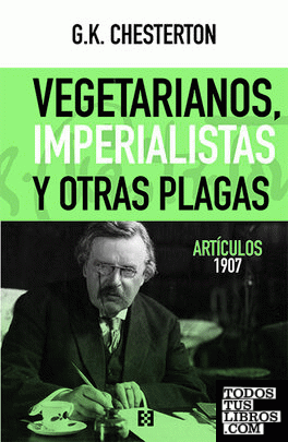 Vegetarianos, imperialistas y otras plagas