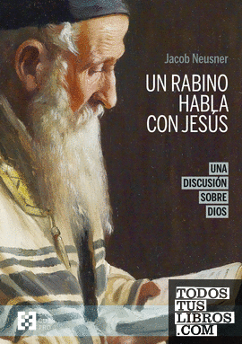 Un rabino habla con Jesús (n.e.)