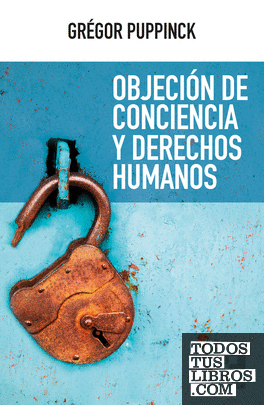 Objeción de conciencia y derechos humanos