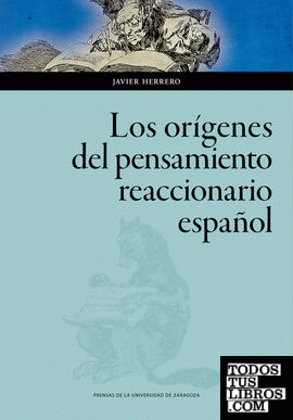 Los orígenes del pensamiento reaccionario español