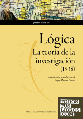 Lógica: La teoría de la investigación (1938)