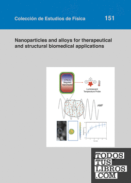 Nanoparticles and alloys for therapeutical and structural biomedical applications