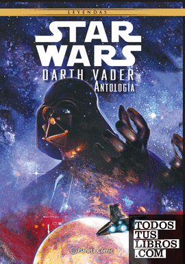 Star Wars Vader Antología