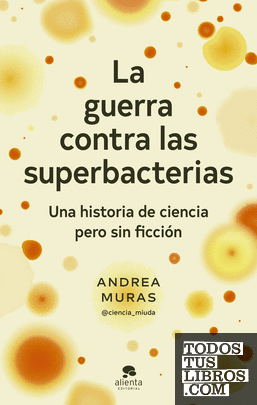 La guerra contra las superbacterias