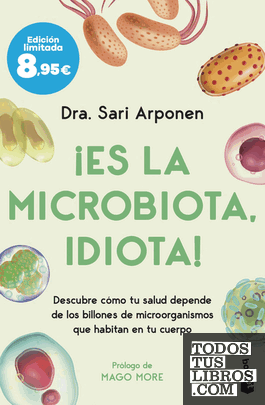 ¡Es la microbiota, idiota!