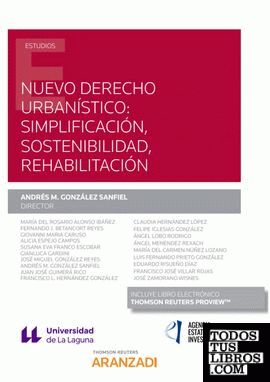 Nuevo derecho urbanístico: simplificación, sostenibilidad, rehabilitación (Papel + e-book)