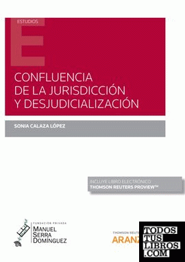 Confluencia de la Jurisdicción y desjudicialización (Papel + e-book)