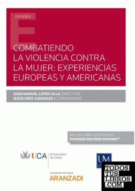 Combatiendo la violencia contra la mujer: experiencias europeas y americanas (Papel + e-book)