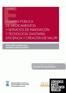 Compra pública de medicamentos y servicios de innovación y tecnología sanitaria: eficiencia y creación de valor (Papel + e-book)