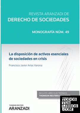 La disposición de activos esenciales de sociedades en crisis (Papel + e-book)