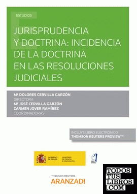Jurisprudencia y doctrina: incidencia de la doctrina en las resoluciones judiciales (Papel + e-book)