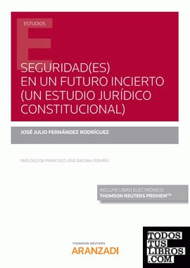 Seguridad(es) en un futuro incierto (un estudio jurídico constitucional) (Papel + e-book)