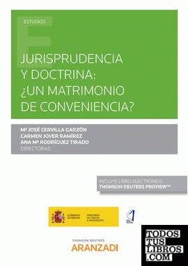 Jurisprudencia y doctrina: ¿Un matrimonio de conveniencia? (Papel + e-book)